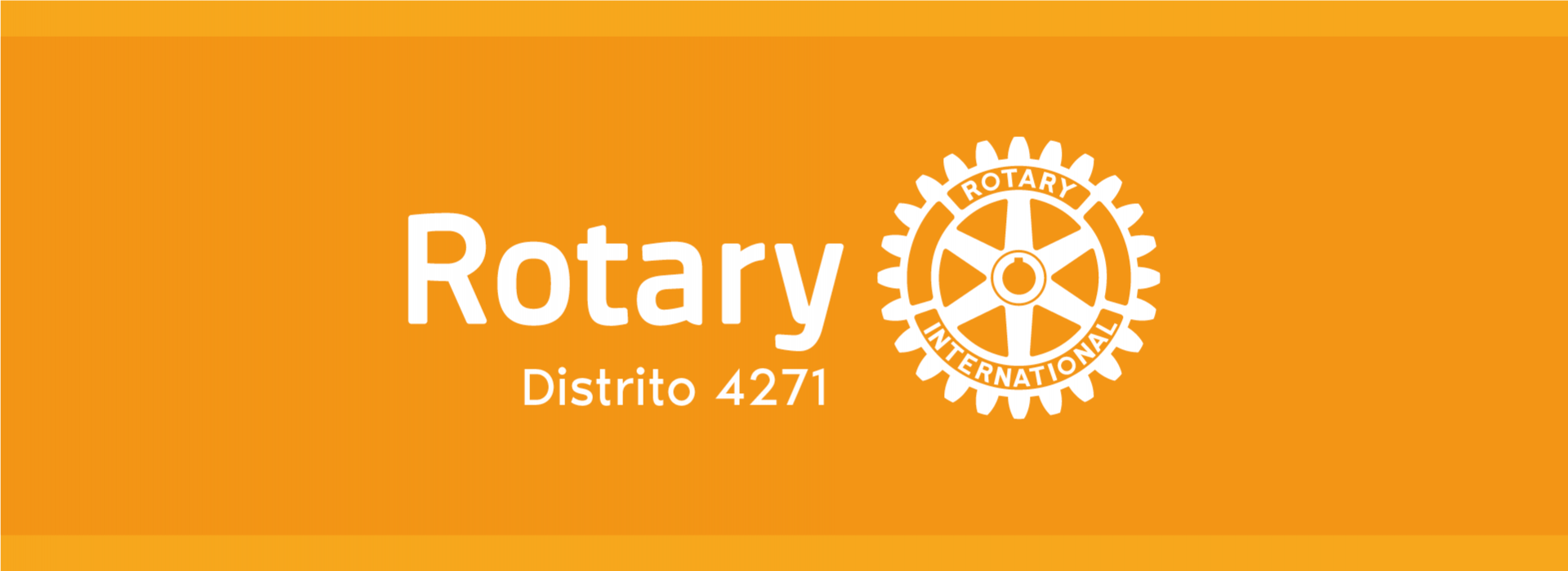 QUERIDA FAMILIA ROTARIA DEL DISTRITO 4271: