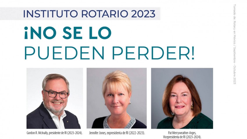 INSTITUTO ROTARIO 2023 - NO SE LO PUEDEN PERDER